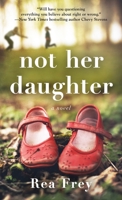 Not Her Daughter 1250209579 Book Cover