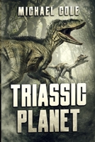 Triassic Planet 1922323683 Book Cover
