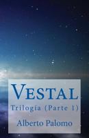 Vestal: Trilogia (Parte 1) 1537292005 Book Cover