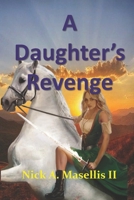 A Daughter's Revenge 1654244953 Book Cover