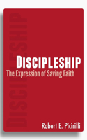 Discipleship: The Expressing of Saving Faith 0892656840 Book Cover