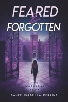 Feared & Forgotten 1965134297 Book Cover