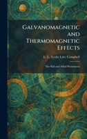 Galvanomagnetic and Thermomagnetic Effects: The Hall and Allied Phenomena 1025671481 Book Cover