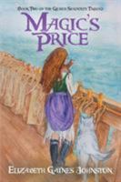 Magic’s Price: Book Two of the Gilded Serpents Trilogy 1483428265 Book Cover