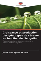 Croissance et production des génotypes de sésame en fonction de l'irrigation 6207289099 Book Cover