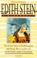 Edith Stein: A Biography/the Untold Story of the Philosopher and Mystic Who Lost Her Life in the Death Camps of Auschwitz 0898704103 Book Cover