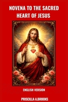 NOVENA TO THE SACRED HEART OF JESUS B0GYWQSY4T Book Cover