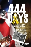 444 Days: Memoirs of a Hostage Wife 1970157178 Book Cover