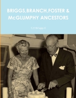 BRIGGS,BRANCH,FOSTER & McGLUMPHY ANCESTORS 1312776919 Book Cover