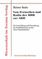 Vom Fernsehen Und Radio Der Ddr Zur Ard 3828880894 Book Cover