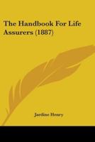 The Handbook For Life Assurers 1165795655 Book Cover