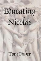 Educating Nicolas 0987298720 Book Cover