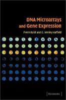 DNA Microarrays and Gene Expression: From Experiments to Data Analysis and Modeling 0521800226 Book Cover