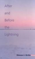 After and Before the Lightning (Sun Tracks, Vol 28) 0816514488 Book Cover