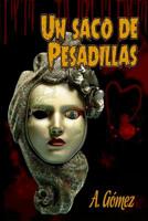 Un Saco de Pesadillas 1533579253 Book Cover