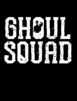 Ghoul Squad Composition Notebook: College Ruled (7.44 X 9.69) Creepy Spirit Phantom Grave Digger Writing Book 1726376443 Book Cover