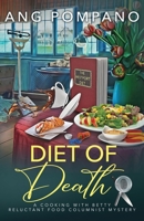 Diet of Death: A Reluctant Food Columnist Mystery B097X76HHK Book Cover