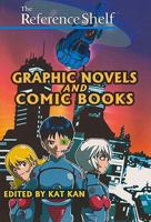 Graphic Novels and Comic Books (Reference Shelf) 0824211006 Book Cover