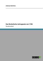 Das Ronkalische Lehnsgesetz von 1158 3640768000 Book Cover