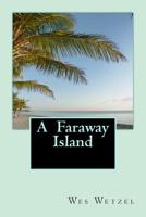 A Faraway Island 1542891639 Book Cover