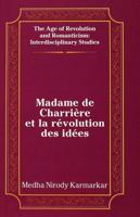 Madame de Charrière Et La Révolution Des Idées 0820426601 Book Cover