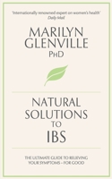 Natural Solutions to Ibs: Simple Steps to Restore Digestive Health 0230769225 Book Cover