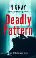 Deadly Pattern: A suspense thriller 199099833X Book Cover