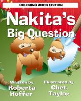 Nakita's Big Question: Coloring Book Edition 1941278523 Book Cover