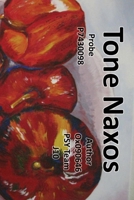 Tone Naxos: Probe P7430098 (Subject: Tone Naxos. Authors: Ox090646 & PSY Team J10) 1778391486 Book Cover