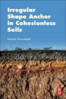 Irregular Shape Anchor in Cohesionless Soils 0128095504 Book Cover