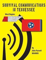 Survival Communications in Tennessee: Western Region 1478291338 Book Cover
