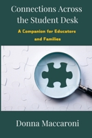 Connections Across the Student Desk: A Companion for Educators and Families B0HC4K9HXC Book Cover