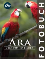 Ara: Fotobuch (German Edition) B0CMR4YLQ6 Book Cover