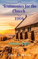 Testimonies for the Church Volume Eight 1638068259 Book Cover