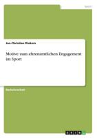 Motive Zum Ehrenamtlichen Engagement Im Sport (German Edition) 3668875898 Book Cover