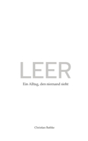 Leer: Ein Alltag, den niemand sieht (German Edition) 3384622227 Book Cover