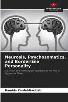 Neurosis, Psychosomatics, and Borderline Personality 6209709281 Book Cover