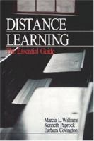 Distance Learning: The Essential Guide 0761914420 Book Cover