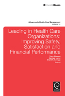 Leading in Health Care Organizations: Improving Safety, Satisfaction, and Financial Performance 1781906335 Book Cover