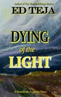 Dying of the Light (Storefront Assassin) B0FDDL4Y52 Book Cover