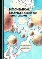 Biochemical Changes During the Human Lifespan 1527554503 Book Cover
