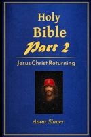 Holy Bible - Part 2: Jesus Christ Returning B0H9PNXQH3 Book Cover