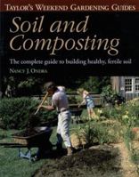 Taylor's Weekend Gardening Guide to Soil and Composting: The Complete Guide to Building Healthy, Fertile Soil (Taylor's Weekend Gardening Guides) 0395862949 Book Cover