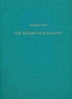 Die Agora Von Solunt: Offentliche Gebaude Und Offentliche Raume Des Hellenismus Im Griechischen Westen 3895007269 Book Cover