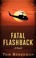 Fatal Flashback : A Legal Courtroom Thriller 0997769815 Book Cover