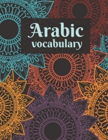 Arabic vocabulary: BIG composition notebook 120 pages (8.5x11) with 2 columns, Perfect for learning new words 1089091117 Book Cover