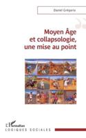 Moyen Âge et collapsologie, une mise au point (Logiques Sociales) 2336572036 Book Cover