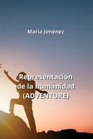 Representación de la humanidad (ADVENTURE) B0CPH8873N Book Cover