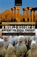 A World History of Ancient Political Thought 0198790686 Book Cover