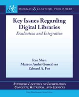 Key Issues Regarding Digital Libraries: Evaluation and Integration 3031011554 Book Cover